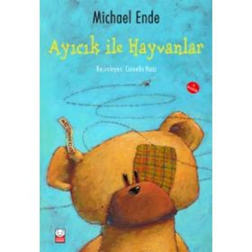 Ayıcık ile Hayvanlar - Michael Ende