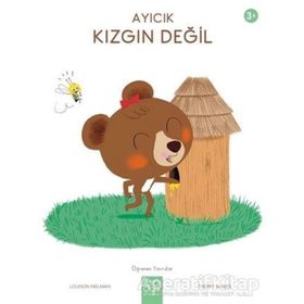 Ayıcık Kızgın Değil - Öğrenen Yavrular - Louison Nielman