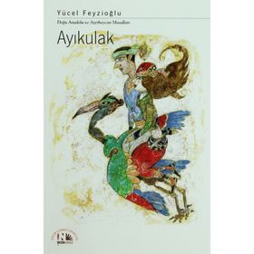 Ayıkulak - Anadolu Masalları 4 - Yücel Feyzioğlu