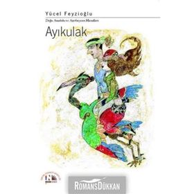 Ayıkulak - Anadolu Masalları 4 - Yücel Feyzioğlu
