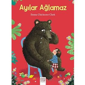 Ayılar Ağlamaz - Emma Chichester Clark