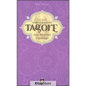 AYIN BITMEYEN ÇOCUKLUĞU - RABINDRANATH TAGORE