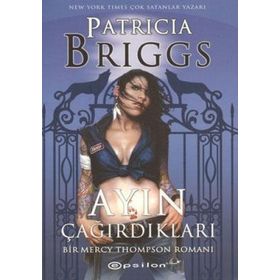 AYIN ÇAĞIRDIKLARI - PATRICIA BRIGGS