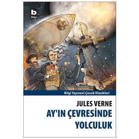 Ay'ın Çevresinde Yolculuk - Jules Verne