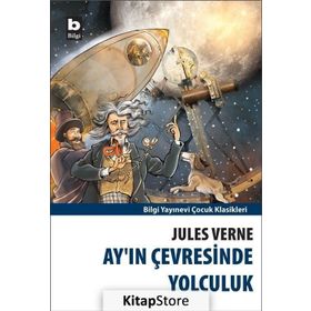 Ay'ın Çevresinde Yolculuk - Jules Verne