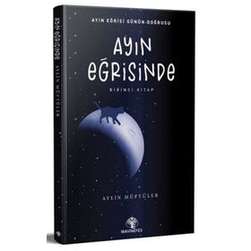 Ayın Eğrisinde - Aylin Müftüler