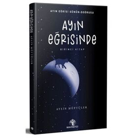 Ayın Eğrisinde - Aylin Müftüler