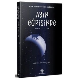 Ayın Eğrisinde - Aylin Müftüler