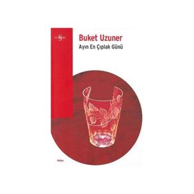 Ayın En Çıplak Günü - Buket Uzuner