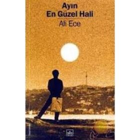 Ayın En Güzel Hali - Ali Ece