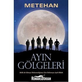 Ayın Gölgeleri - Metehan