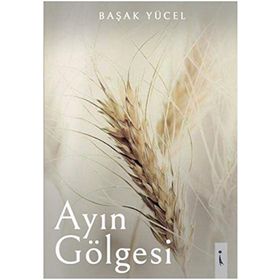 Ayın Gölgesi - Başak Yücel