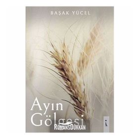 Ayın Gölgesi - Başak Yücel
