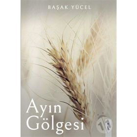 Ayın Gölgesi - Başak Yücel