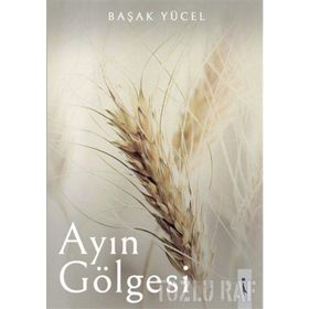 Ayın Gölgesi - Başak Yücel