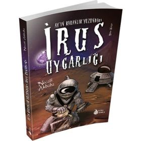 Ay’ın Karanlık Yüzündeki İrus Uygarlığı - Necati Akbaba