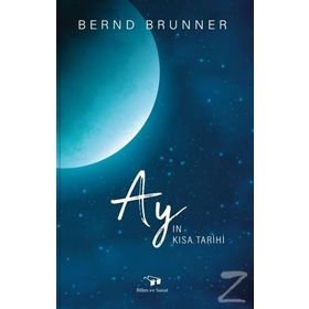 Ay'ın Kısa Tarihi - Bernd Bruner