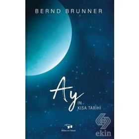 Ay'ın Kısa Tarihi - Bernd Bruner