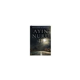 Ayın Nuru 2 - Abdülhamid Selman Kaya