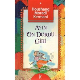 AYIN ON DÖRDÜ GIBI - HOUSHANG MORADI KERMANI