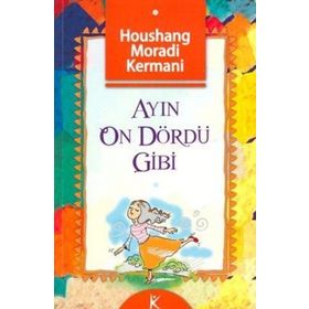 AYIN ON DÖRDÜ GIBI - HOUSHANG MORADI KERMANI
