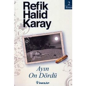 Ayın On Dördü - Refik Halit Karay