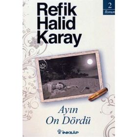Ayın On Dördü - Refik Halit Karay