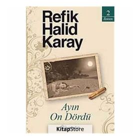 Ayın On Dördü - Refik Halit Karay