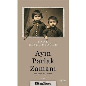 Ayın Parlak Zamanı - Sare Çizmecioğlu