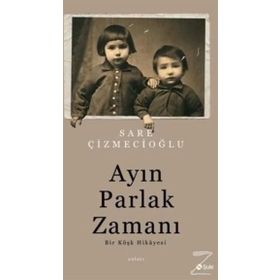Ayın Parlak Zamanı - Sare Çizmecioğlu