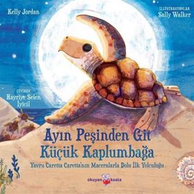 Ayın Peşinden Git Küçük Kaplumbağa - Sally Parker