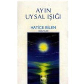 AYIN UYSAL IŞIĞI - HATICE BILEN BUĞRA