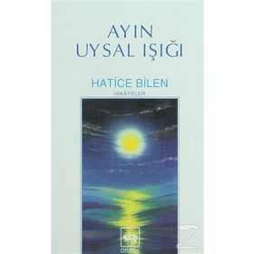AYIN UYSAL IŞIĞI - HATICE BILEN BUĞRA
