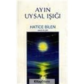 AYIN UYSAL IŞIĞI - HATICE BILEN BUĞRA