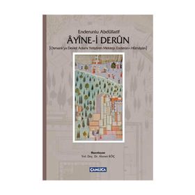 Ayine-I Derun - Ahmet Koç
