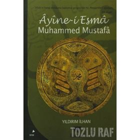 Ayine-i Esma Muhammed Mustafa - Yıldırım İlhan