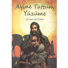 Ayine Tuttum Yüzüme - Ali Ezger Özyürek