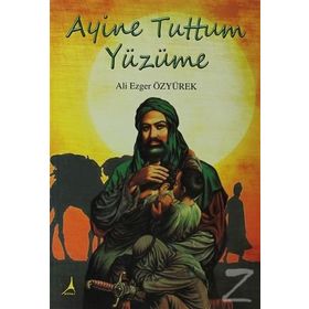 Ayine Tuttum Yüzüme - Ali Ezger Özyürek