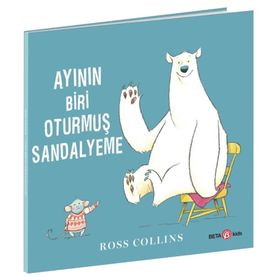 Ayının Biri Oturmuş Sandalyeme - Ross Collins - Beta Kids