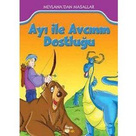 Ayının Dostluğu - mevlana celalettin rumi