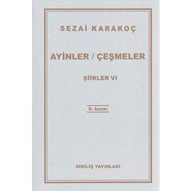 AYINLER ÇEŞMELER ŞİİRLER 5 - SEZAI KARAKOÇ
