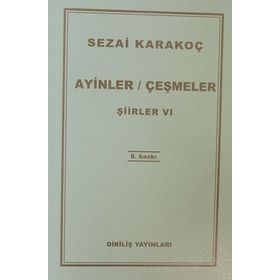 Ayinler Çeşmeler - Şiirler 6 - Sezai Karakoç