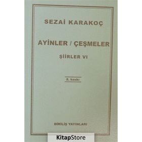 Ayinler Çeşmeler - Şiirler 6 - Sezai Karakoç