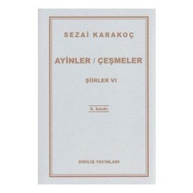 Ayinler Çeşmeler - Şiirler 6 - Sezai Karakoç