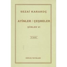 Ayinler Çeşmeler - Şiirler 6 - Sezai Karakoç