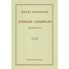Ayinler Çeşmeler - Şiirler 6 - Sezai Karakoç