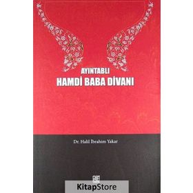 AYINTABLI HAMDI BABA DIVANI - HALIL İBRAHIM YAKAR
