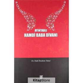 AYINTABLI HAMDI BABA DIVANI - HALIL İBRAHIM YAKAR