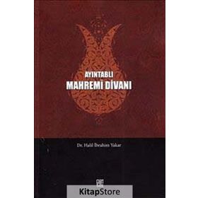 AYINTABLI MAHREMI DIVANI - HALIL İBRAHIM YAKAR