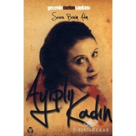 AYIPLI KADIN - GECENIN MELON ŞAPKASI